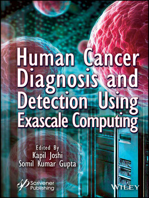 cover image of Human Cancer Diagnosis and Detection Using Exascale Computing